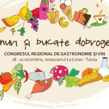 Vinuri și Bucate Dobrogene: festival, congres și un nou început în gastronomia regională